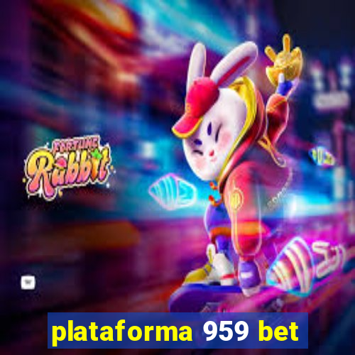 plataforma 959 bet